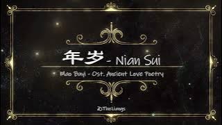[PINYIN, INDO] 年岁 Nian Sui Lyrics _ Ost. Ancient Love Poetry _ Mao Buyi