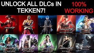 UNLOCK ALL TEKKEN 7 DLCs & SEASON PASS 1,2,3 FOR FREE! EASY METHOD! 100% WORKING!