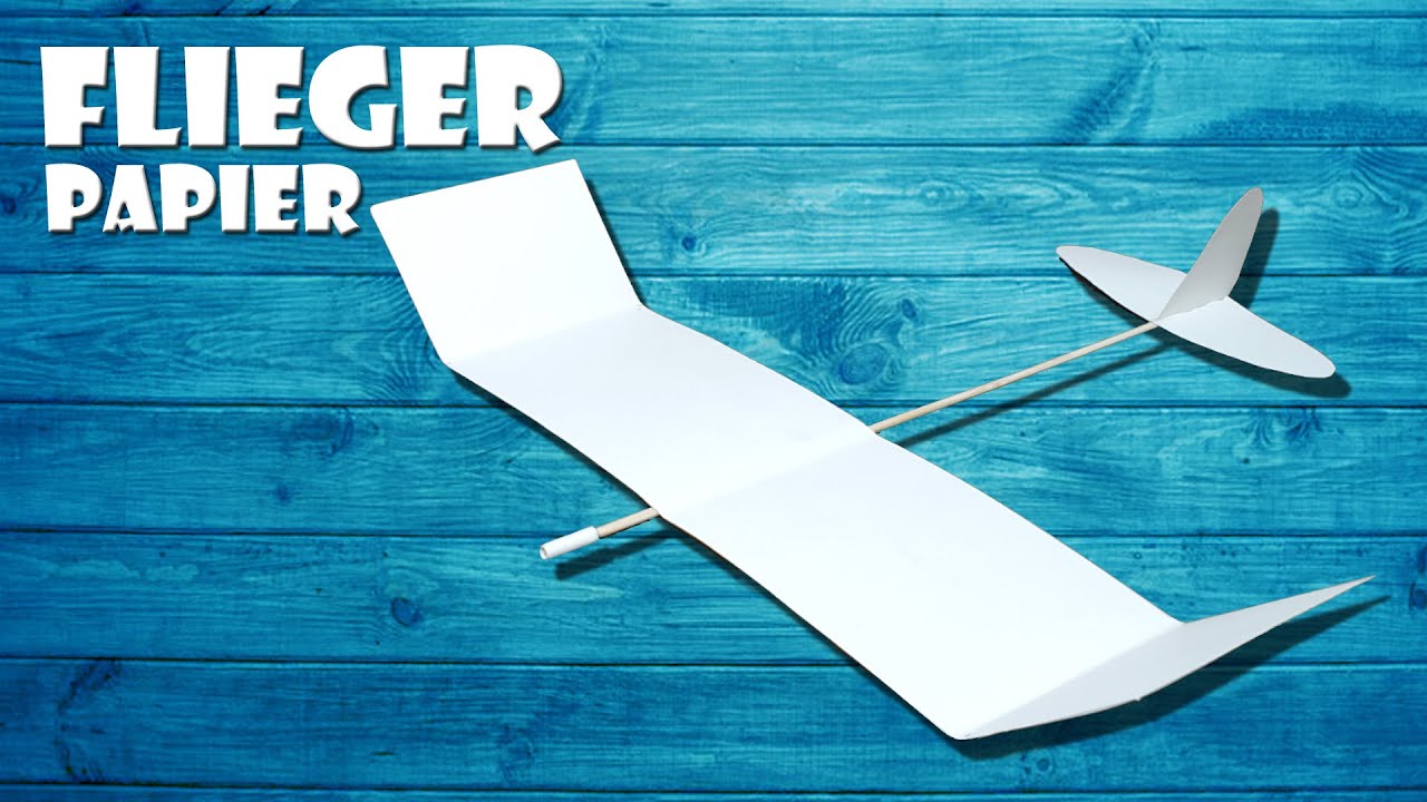 ✈️ einfaches Segelflugmodell selber basteln ( Papierflieger ) - glider  airplane DIY craft [4K] - YouTube