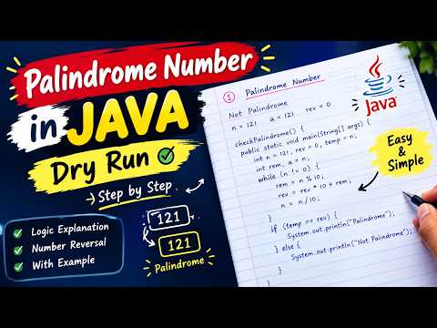 Palindrome Number in Java 🔥 | Complete Dry Run with Example | Java Coding for Beginners