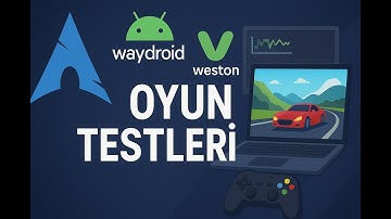 Waydroid + Weston Oyun Testleri (Arch Linux) | Android Oyunları Linux’ta Nasıl Çalışıyor?