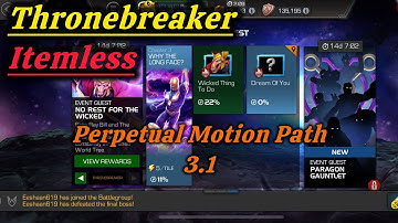 MCOC | Thronebreaker August EQ 3.1 | Perpetual Motion Path | NO REST FOR THE WICKED | No Revives