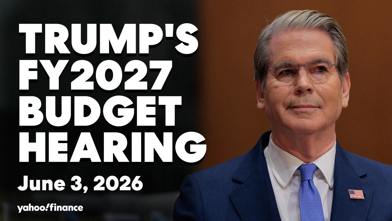 LIVE: Treasury Secretary Bessent testifies on Trump’s 2027 budget