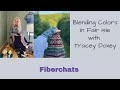 Blending colors in fair isle with tracey doxey  fiberchats episode 254