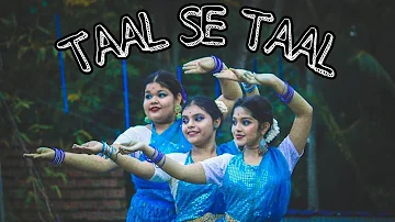 TAAL SE TAAL (WESTERN) | KATHAK DANCE COVER | OWN CHOREOGRAPHY