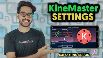 How To Set KineMaster Settings || KineMaster Export Settings || kinemaster best export settings