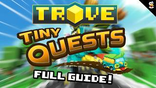 TROVE | HOW DOES TINY QUESTS WORK! | Full Guide TROVE | HOW DOES TINY QUESTS WORK! | Full Guide
