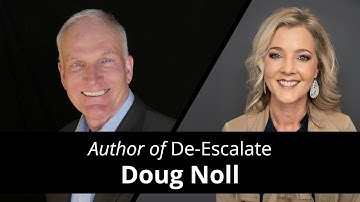 Anger Management:  How To Calm An Angry Person In 90 Seconds with Doug Noll