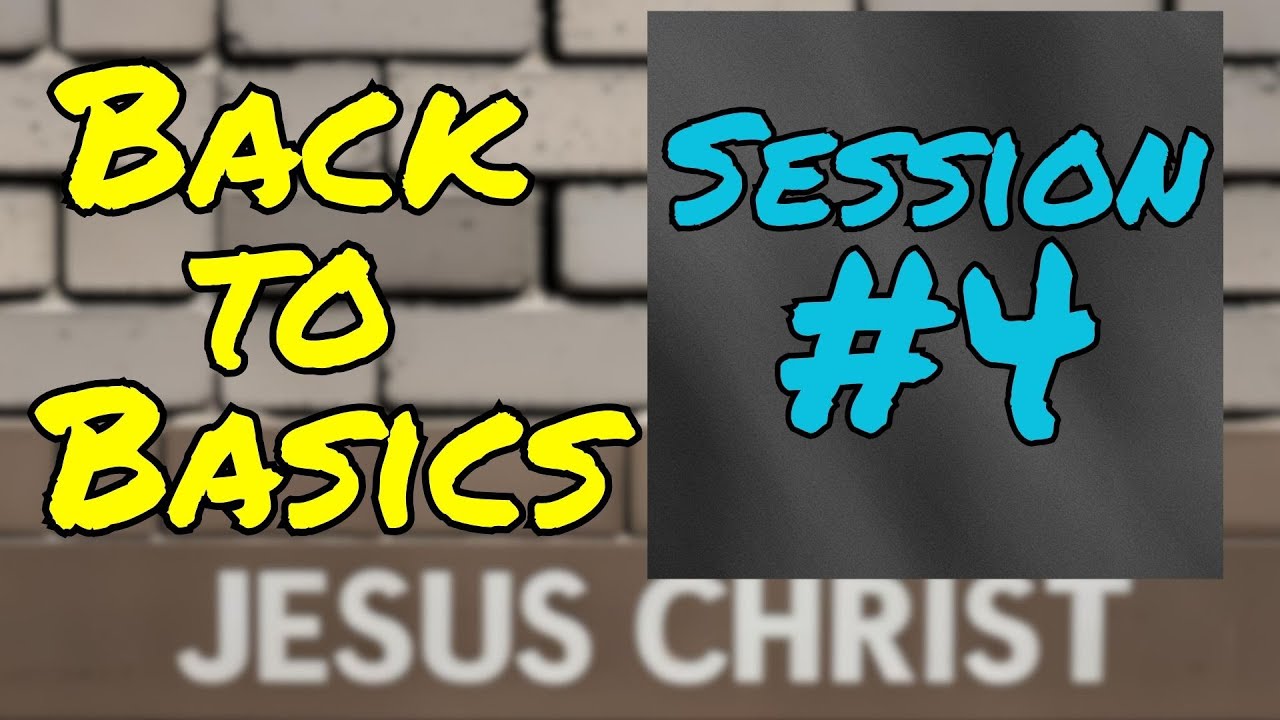 Back to Basics - Session 4 - YouTube