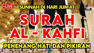 BACAAN ALKAHFI HARI JUMAT | Ngaji Merdu Murottal AlQuran Merdu Surah Al Kahfi - Subscribe Doa Habib