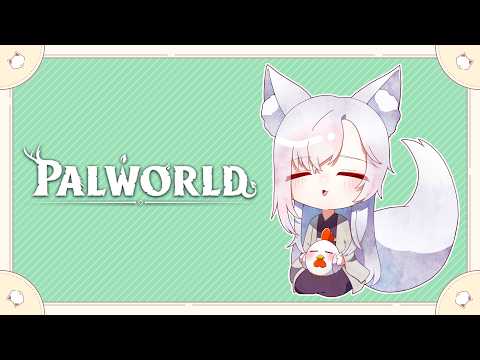 【パルワールド】#7 力が欲しい