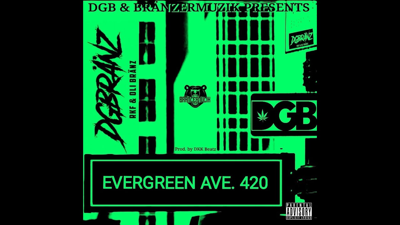 Watch DGBränz X DKK-Beatz X Weeder & Blazer (Evergreen Avenue 420-EP) on YouTube Watch DGBränz X DKK-Beatz X Weeder & Blazer (Evergreen Avenue 420-EP) on YouTube