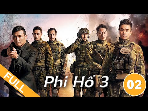 Video Phi Hổ 3 - Tập 2 (Lồng Tiếng) Miêu Kiều Vĩ, Huỳnh Tông... - youtube