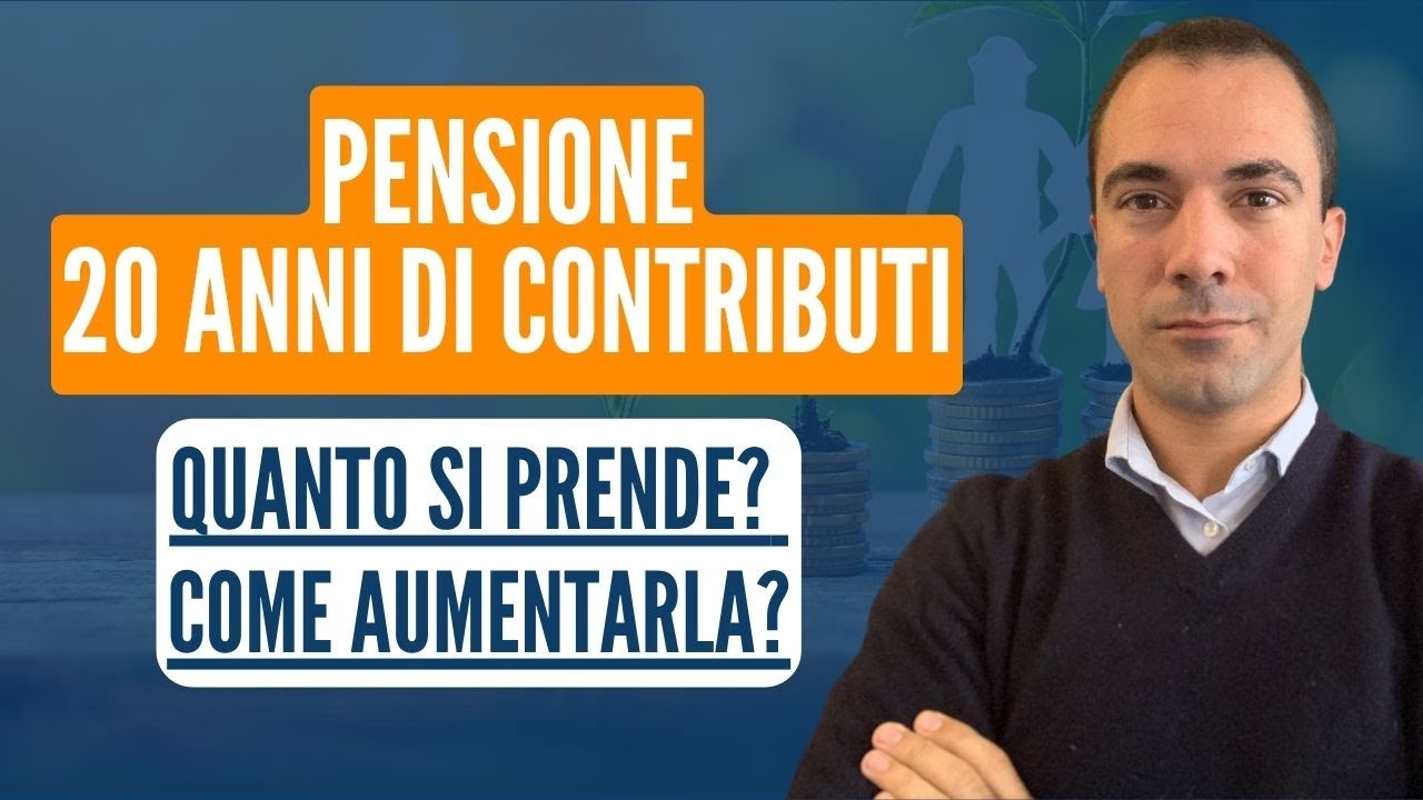 Pensione con 20 anni di contributi: Quanto si prende? Come aumentarla?