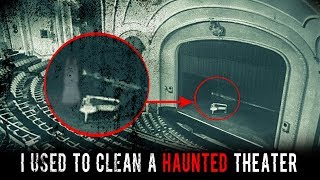 "I Used to Clean a Haunted Theater" | CreepyPasta Storytime "I Used to Clean a Haunted Theater" | CreepyPasta Storytime
