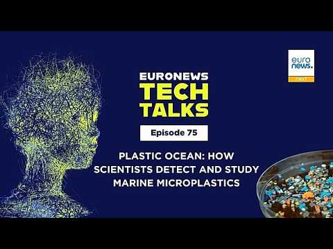 Marine microplastic pollution: How scientists detect it | Euronews Tech Talks