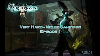 Shadowrun Returns - Very Hard Melee - Episode 1