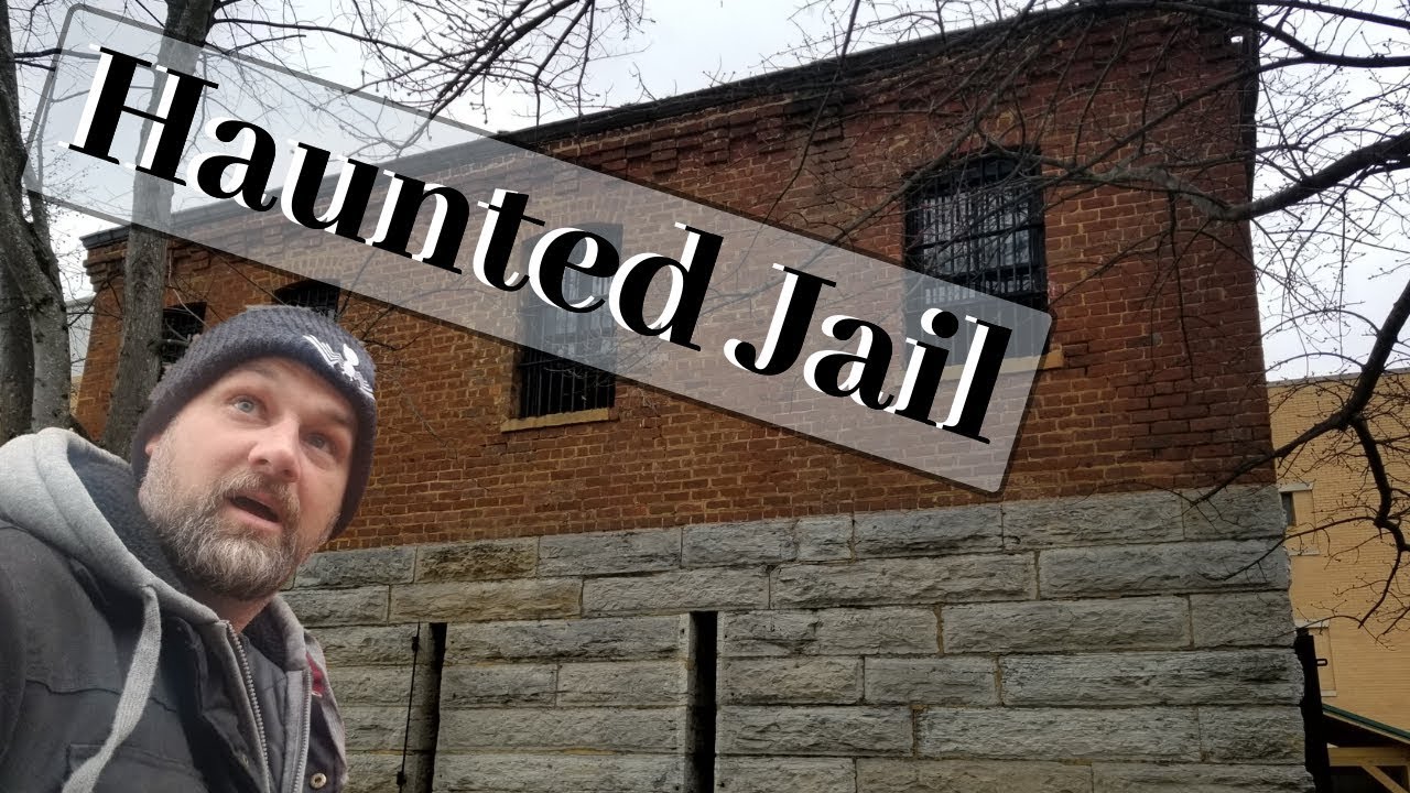 The Old Haunted Jail YouTube