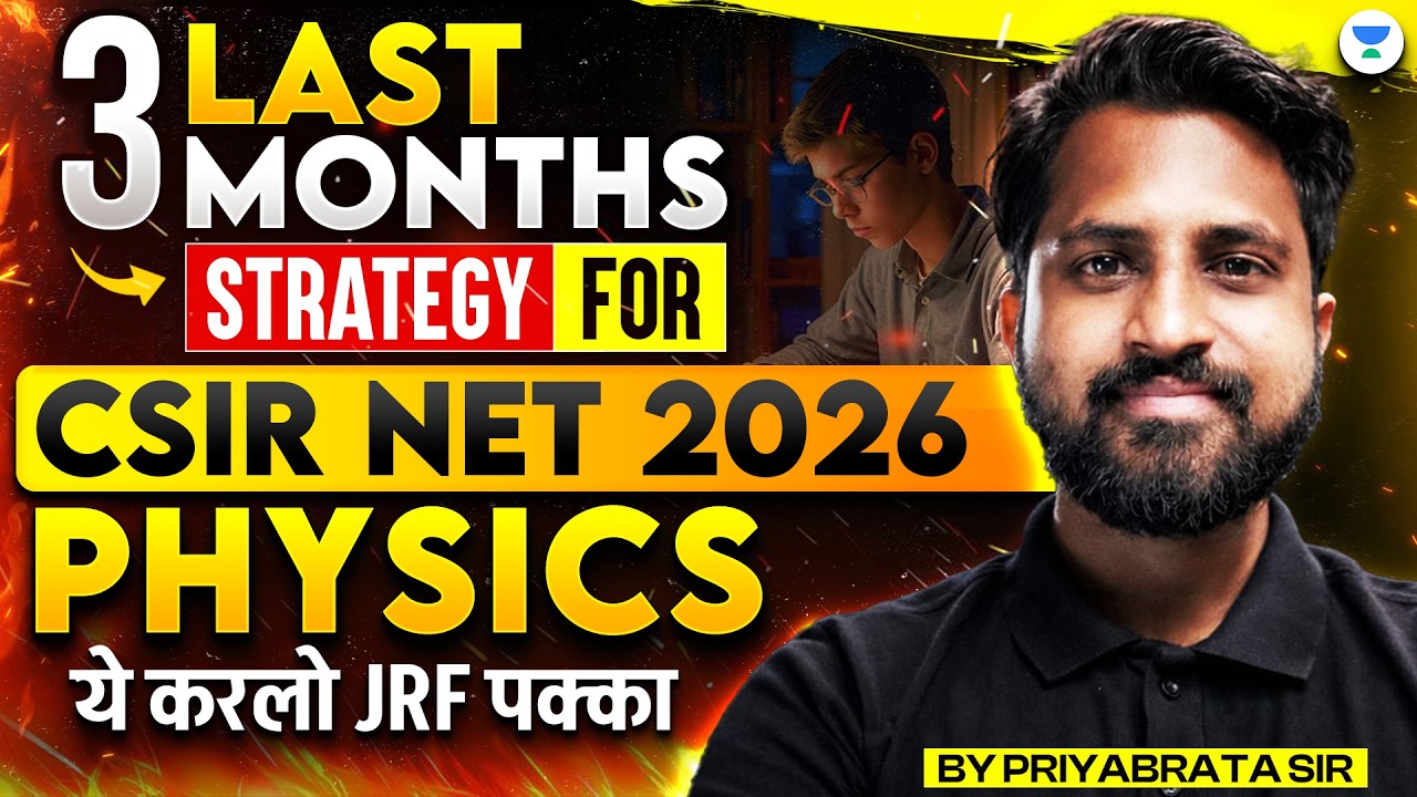 3 Months Strategy for Physical Science CSIR NET June 2026 | CSIR NET ...