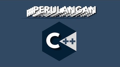 Belajar Bareng Perulangan C++
