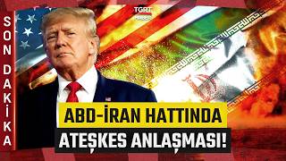 #SONDAKİKA | ABD ile İran Hattında Kritik Gelişme! Ateşkesi Uzatma Konusunda Anlaşma Sağlandı