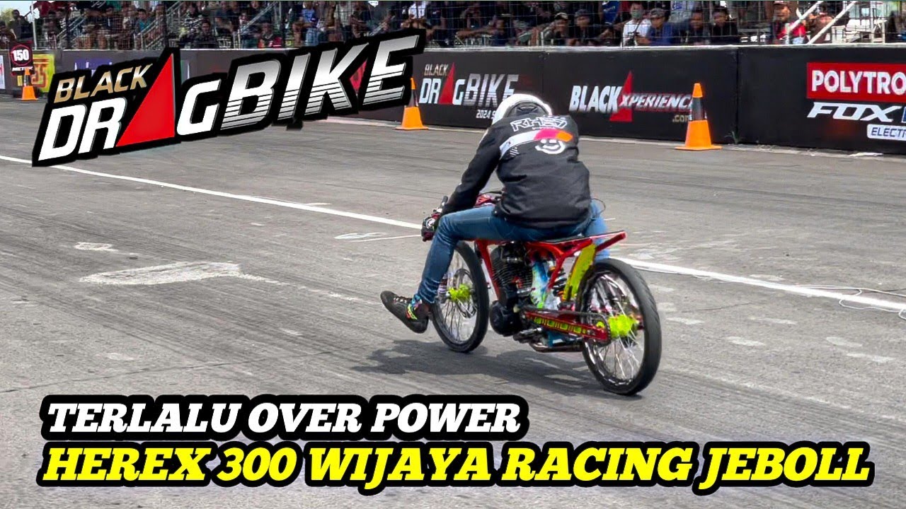 SEMUA KAGET❗"HEREX 300 CC WIJAYA RACING JEBOL" di Event Black Drag Bike 2024
