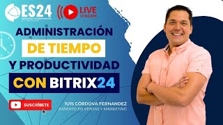 Administración de Tiempo y Productividad con Bitrix24