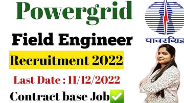 Powergrid Field Engineer Recruitment 2022 | Powergrid Field Supervisor Vacancy 2022 Salary