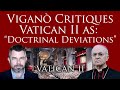 Viganò Critiques Vatican II as: “Doctrinal Deviations”