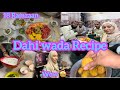Day 18 Ramzaan | RAMZAAN KI SPECIAL DAHI WADA RECIPE😋 | #shafiqueaasifa #vlogger #viral #ramzan2023