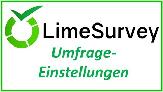 LimeSurvey: Survey settings