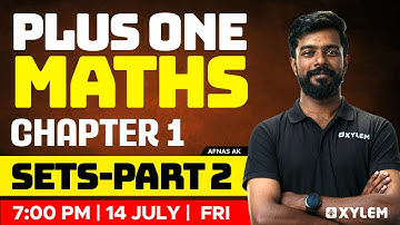Plus one Maths | Chapter 1 - Sets / Part 2 | Xylem Plus One