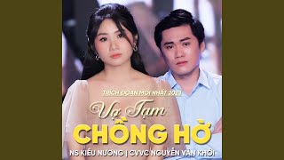 Trích Đoạn Vợ Tạm Chồng Hờ