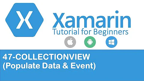 Xamarin Forms #47: CollectionView - Populate Data and Selection Event