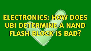 Electronics: How does UBI determine a NAND flash block is bad?