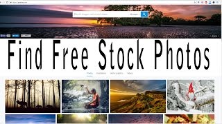 Where to Find Free Stock Photos - Royalty Free and High Quality