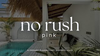 No Rush Secret Pink : A Dreamy Flamboyant - Inspired House in Pererenan