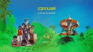 Carrousel - La Vie Est Un Mystère Resimi