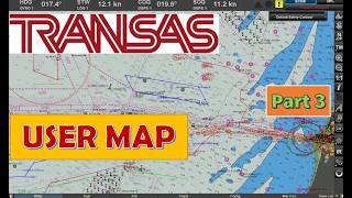 TRANSAS 3 𝗨𝗦𝗘𝗥 𝗠𝗔𝗣 (𝐄𝐗𝐏𝐋𝐀𝐈𝐍𝐄𝐃 𝐈𝐍 𝐃𝐄𝐓𝐀𝐈𝐋) #transas #ecdis