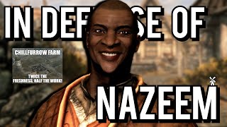 In Defense Of Nazeem...