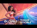 Oceania 2 | Trailer Ufficiale | Dal 27 Novembre al Cinema