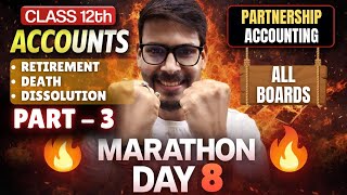 🔥DISSOLUTION OF PARTNERSHIP FIRM - CLASS XII- ACCTS MARATHON -CONCEPT + PYQ -BOARD EXAM202