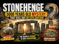 Stonehenge: 5000 Years Old Mystery That Still Has No Explanation 😱