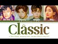 J Y Park Taecyeon Wooyoung Suzy Classic Lyrics 박진영 택연 우영 수지 Classic 가사 Han Rom Eng