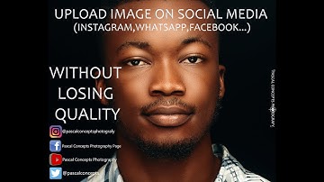 UPLOAD THE BEST QUALITY IMAGE ONLINE WITHOUT LOSING QUALITY