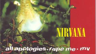 Video thumbnail of "Nirvana - All Apologies/Rape Me single [Full]"