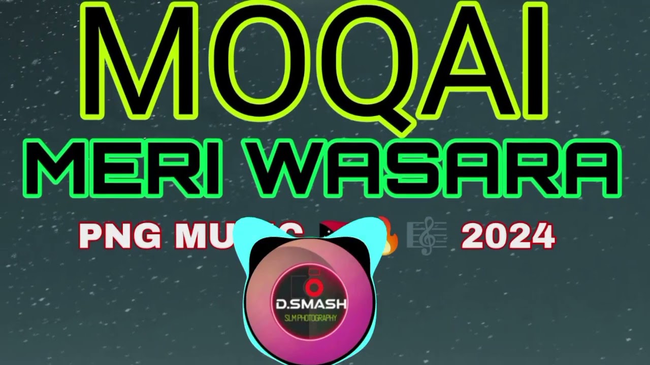 MERI WASARA ( MOQAI) PNG MUSIC 🇵🇬🔥🎼 2024