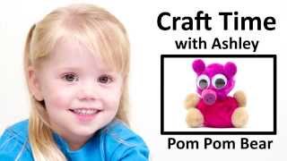 How To Make A Pom Pom Bear - Craft Time With Ashley