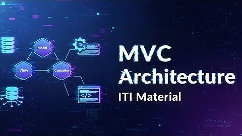 MVC By 3 Tier Architecture ITI Material 2025 "Eng: Mohamed Essam" #2