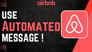 How To Use Airbnb Automated Message Feature !